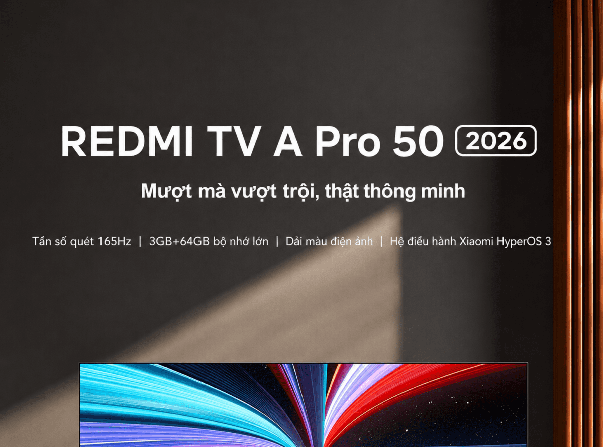 Tivi Xiaomi Redmi A Pro 50 Inch 2026 Ram 3/64GB 165Hz MEMC Wifi 6